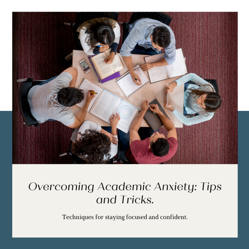 Overcoming Academic Anxiety Tips and Tricks